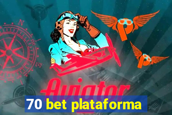 70 bet plataforma